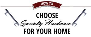 specialty hardware